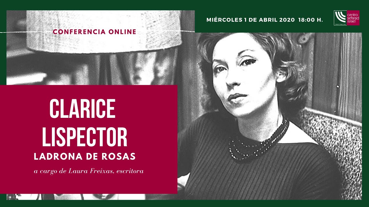 Clarice Lispector, ladrona de rosas