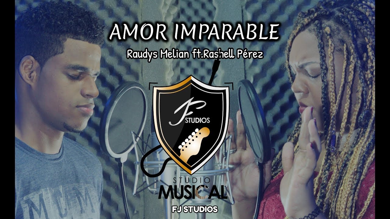 Amor Imparable - Jes&uacute;s Culture (Cover) - Raudys Melian ft. Rashell P&eacute;rez