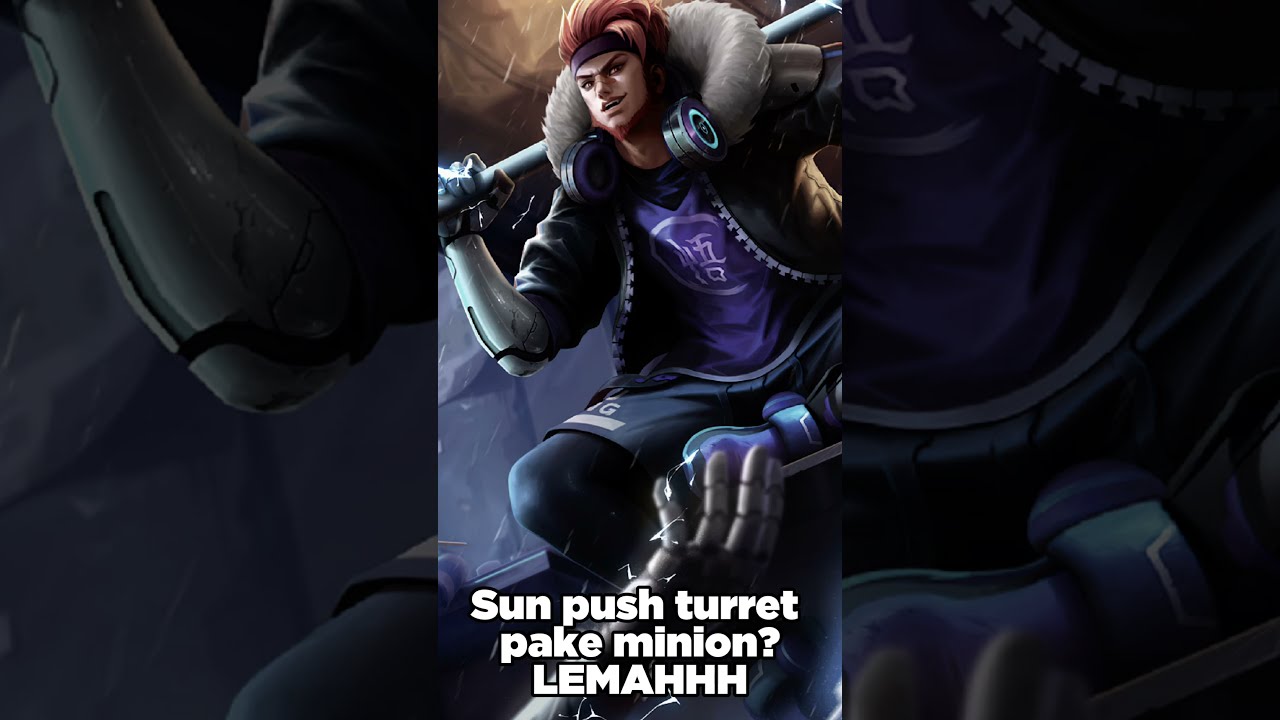 Sun split push turret pake minion? LEMAHHH WOYY 🤣🔥