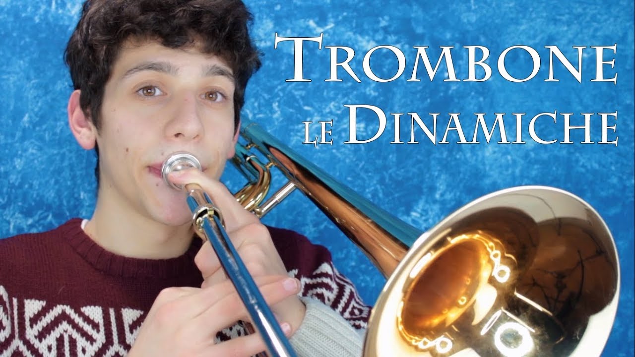 TROMBONE - le dinamiche