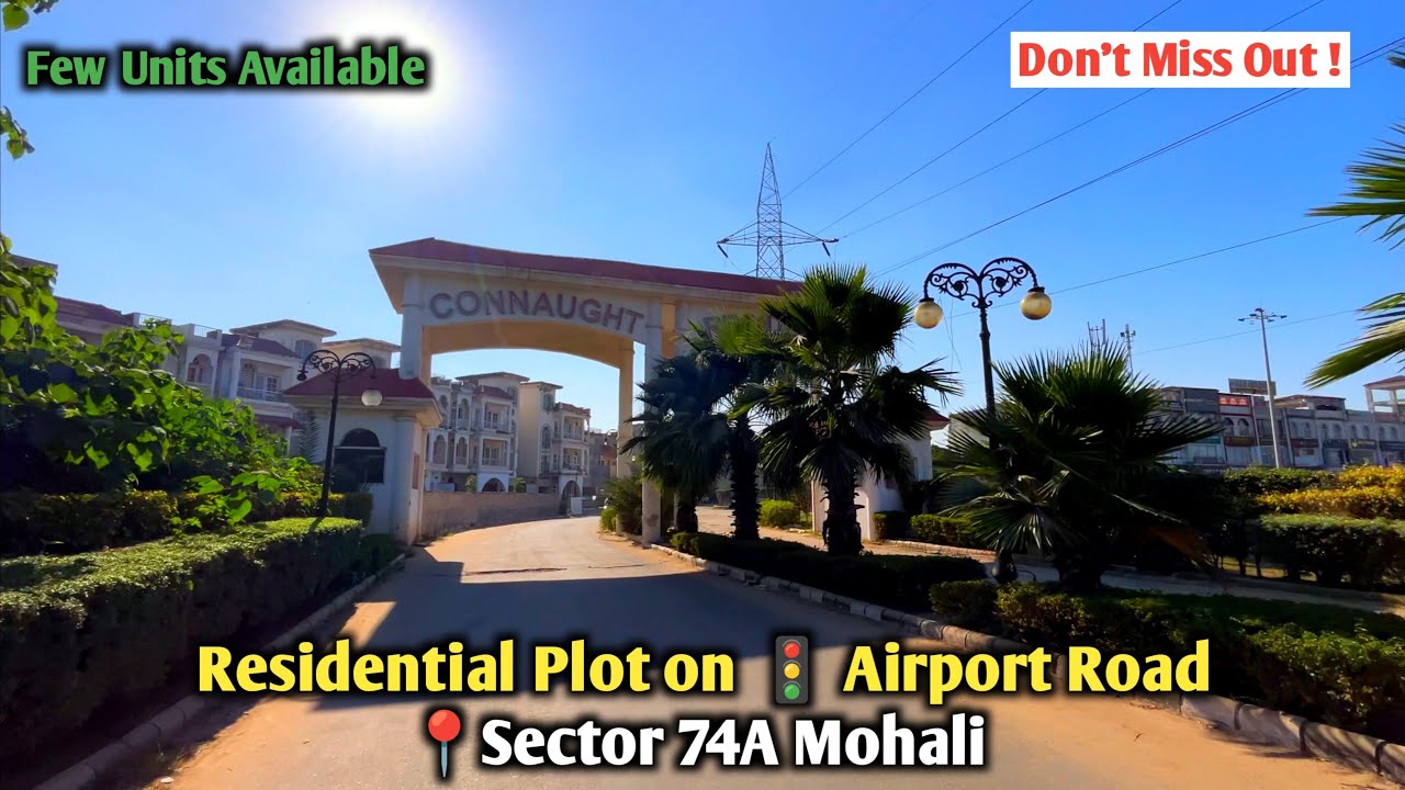 Residential Plots for Sale in Sector 74A Mohali | Airport Road | Pre Launch & Possessionable 🏡