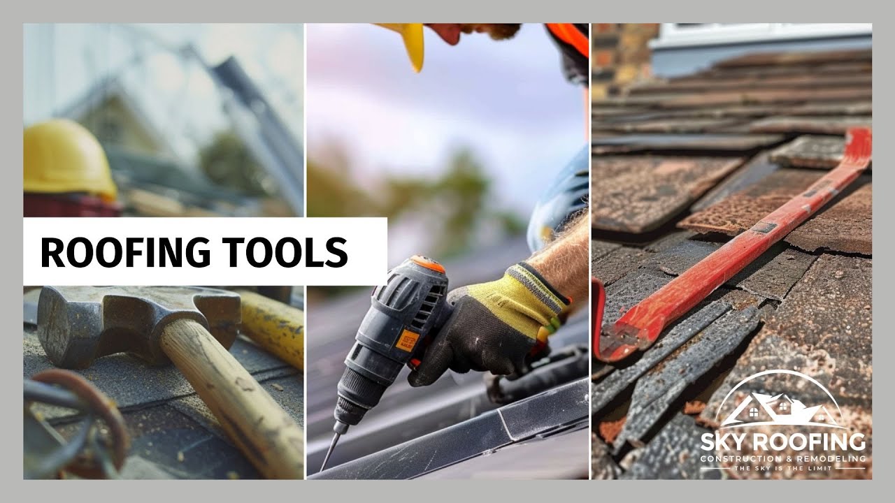 Roofing Tools - Sky Roofing Construction & Remodeling - Call (210) 942-9797
