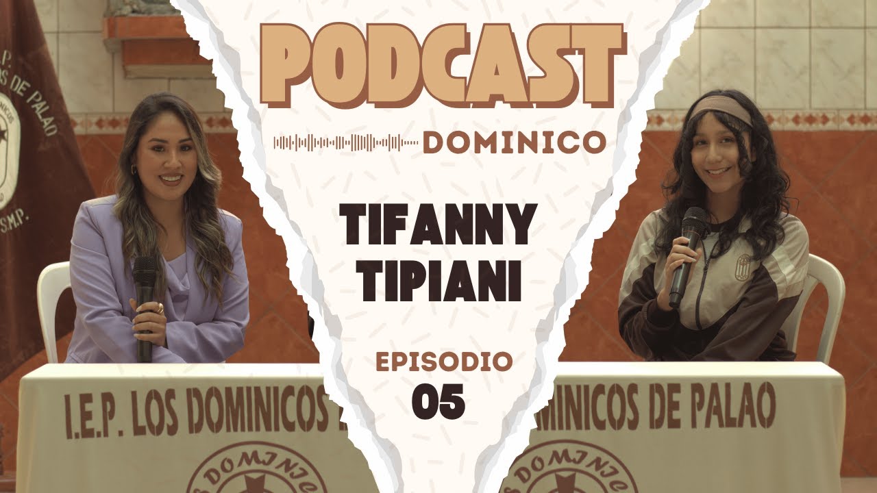 🎙️ Podcast Dominico | Episodio 5: Tifanny Tipiani - Ex alumna y periodista