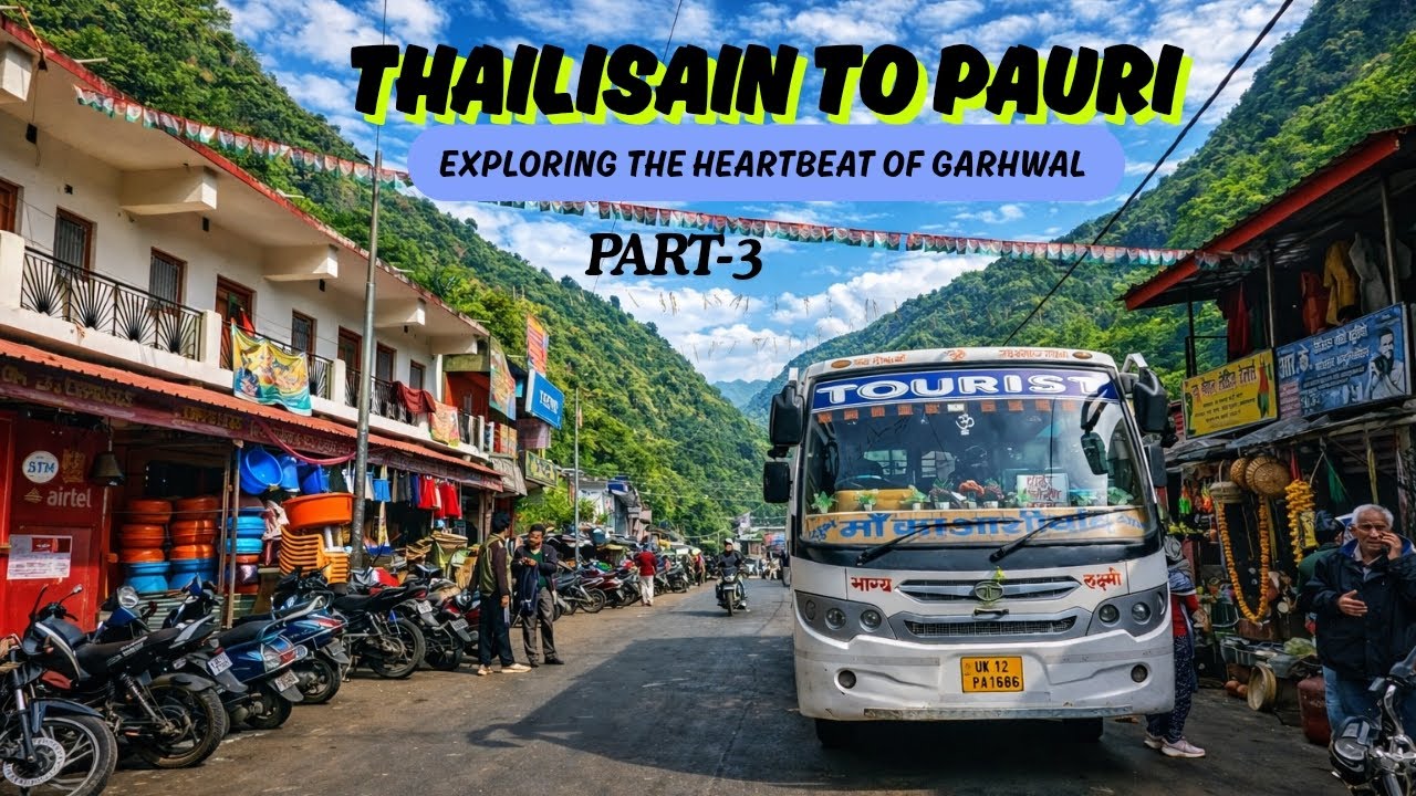 Part -3 | Thailisain to Pauri| Exploring heartbeat of Uttrakhand Garhwal . Garhwal series 🙏❤️