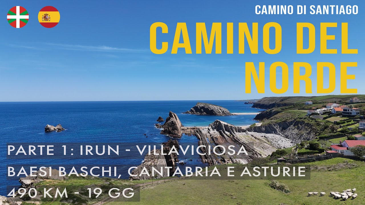 CAMINO DEL NORDE Parte 1 - 480km in 19gg | Irun-Villaviciosa: tra oceano, colline, pioggia e pintxos