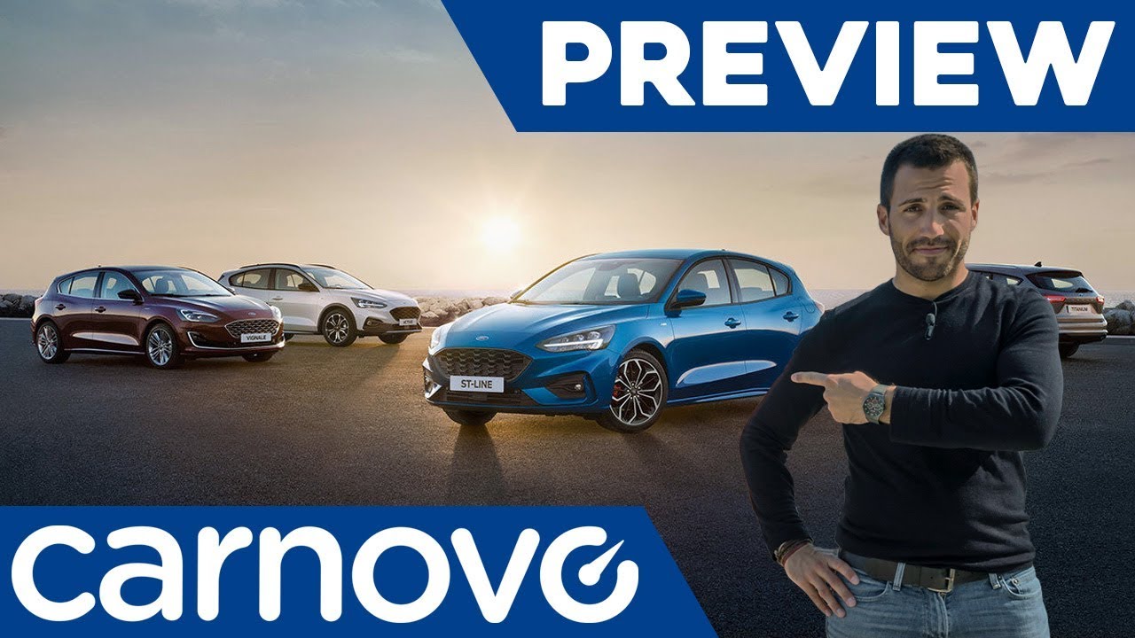 Nuevo Ford Focus 2019 Preview - Compacto / Opini&oacute;n / Preview / Novedades | Carnovo