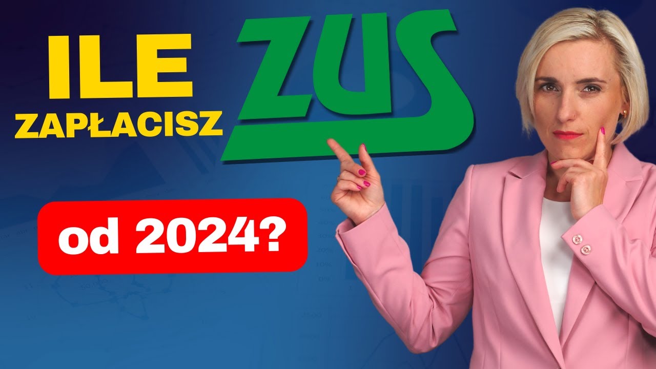 Składka ZUS w 2024 krok po kroku. Ile zapłacisz? Jak wyliczyć?