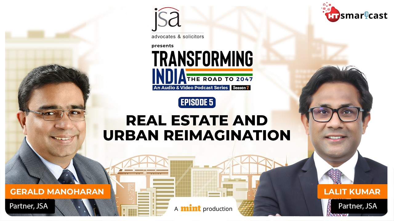 Real Estate & Urban Reimagination | Transforming India (Season 2)