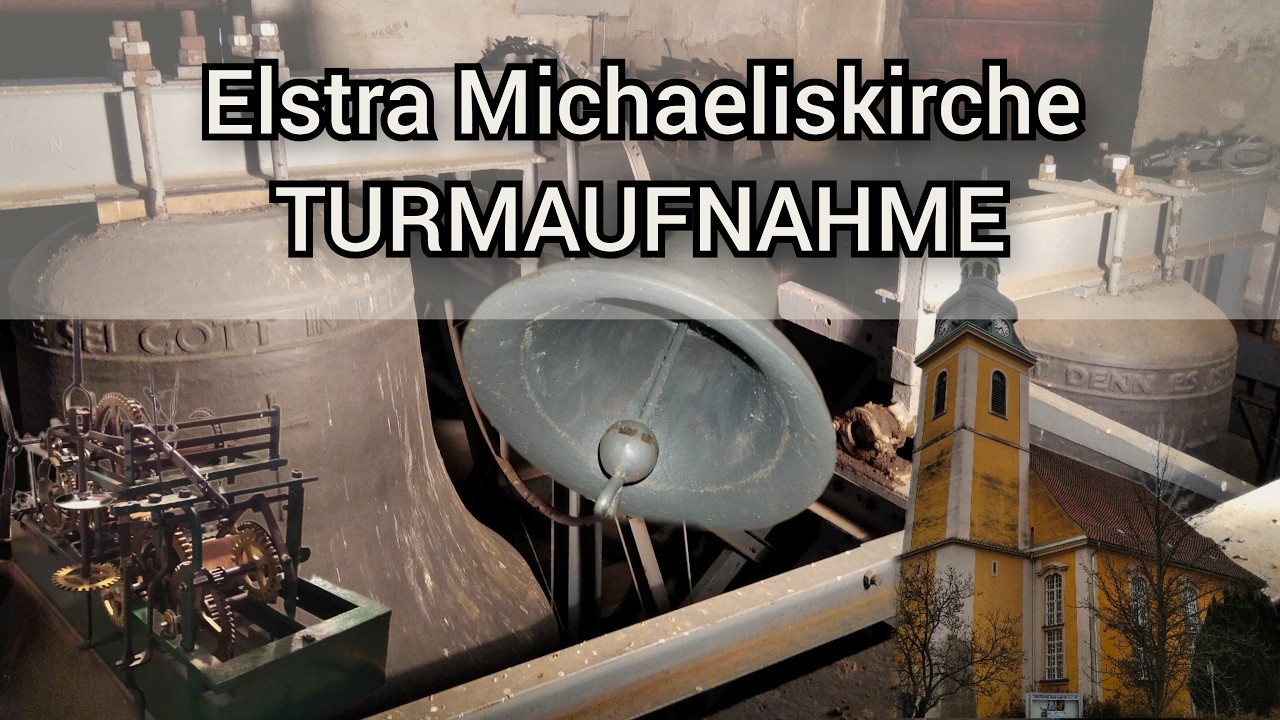 Elstra (BZ): Die Glocken der ev. luth. Stadtkirche St. Michaelis (TURMAUFNAHME)
