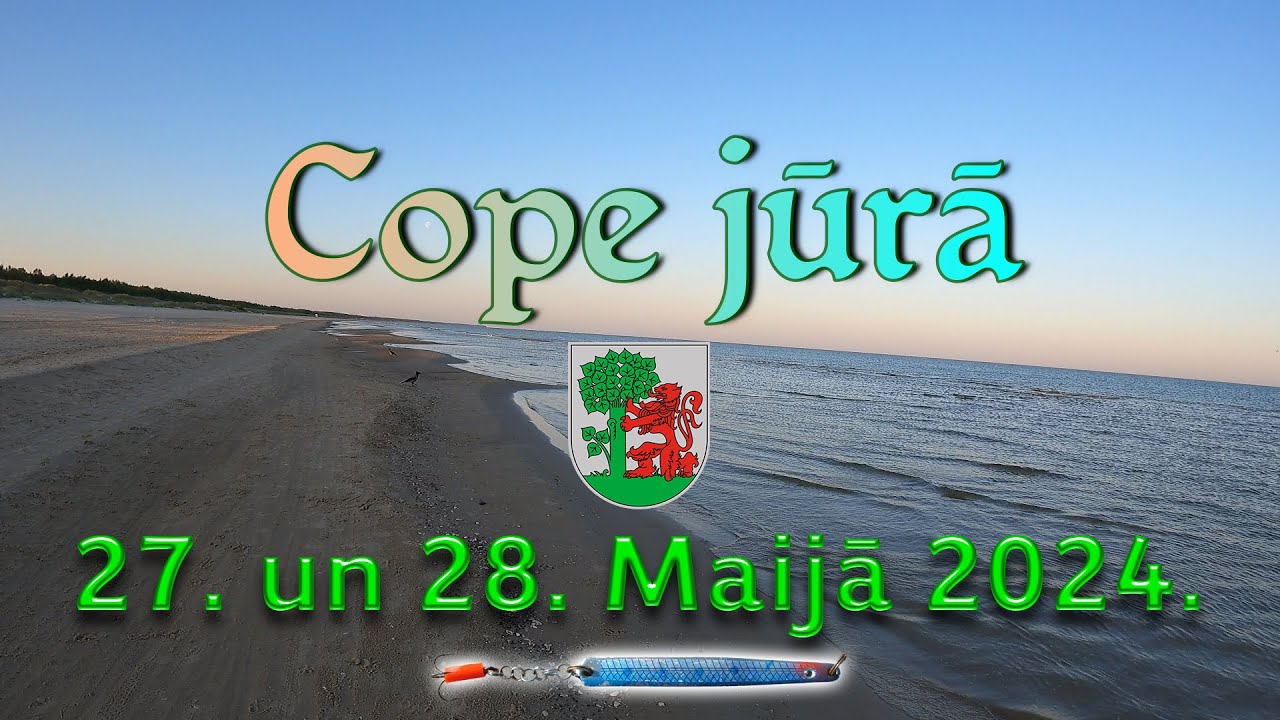Cope jūrā 27. un 28. Maijā 2024.