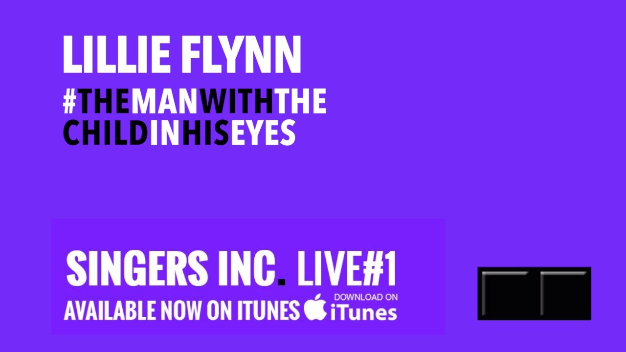 The Man With the Child in His Eyes - Lillie Flynn