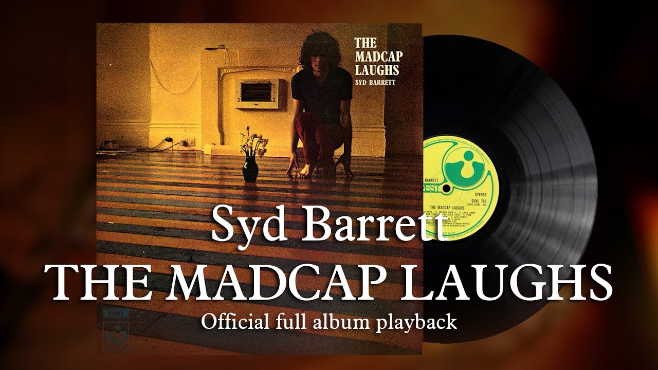 Syd Barrett - The Madcap Laughs (1970) {Full Album}