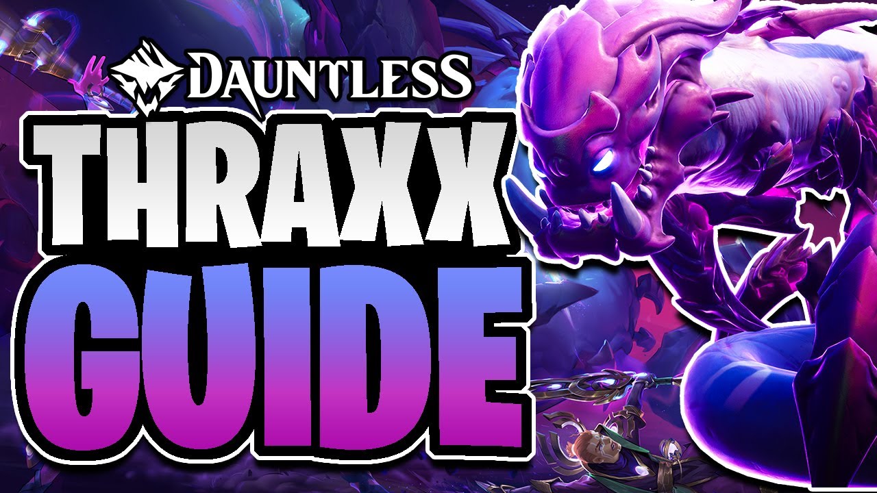 Dauntless - Thrax Behemoth Guide - General Strategy, Movesets, and Tips!
