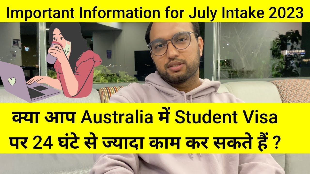 Can You Work More Than 24 Hrs a Week on Student Visa? | Important Information for July Intake 2023
