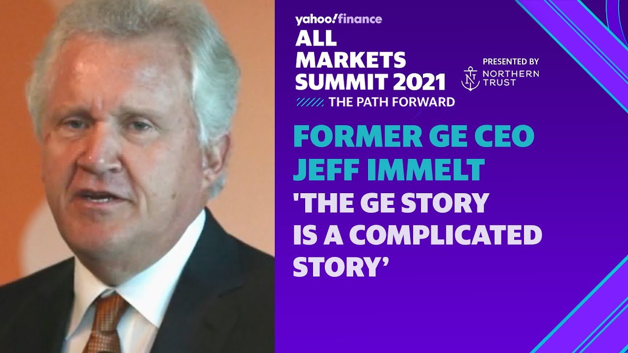 Former GE CEO Jeff Immelt: 'The GE story is a complicated story