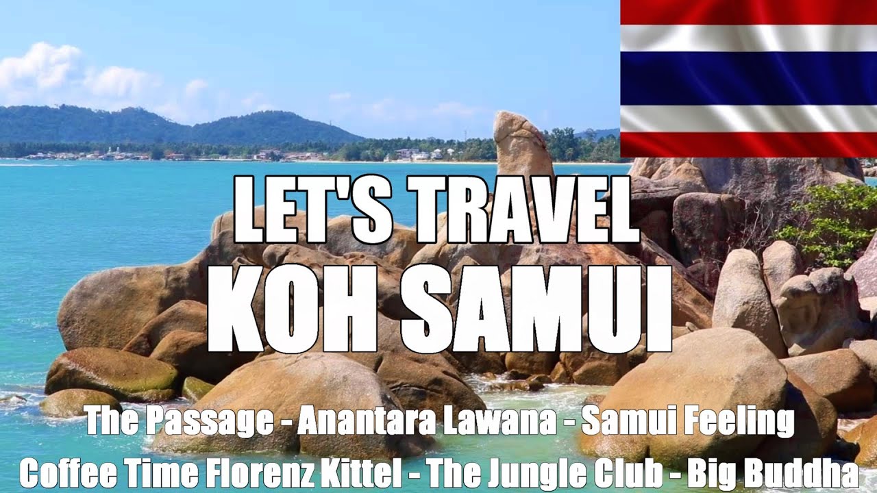 Let's Travel: Koh Samui - Food, Beaches and Paradise Hotels during Test & Go 2022 [English]