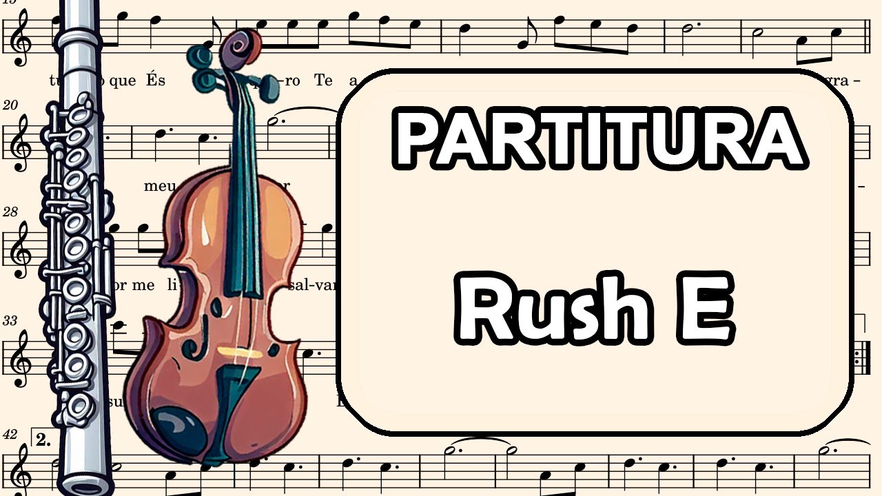 A MÚSICA MAIS DIFÍCIL DE TOCAR - RUSH E - Partitura para Flauta Transversal, Teclado, Oboé e Violino