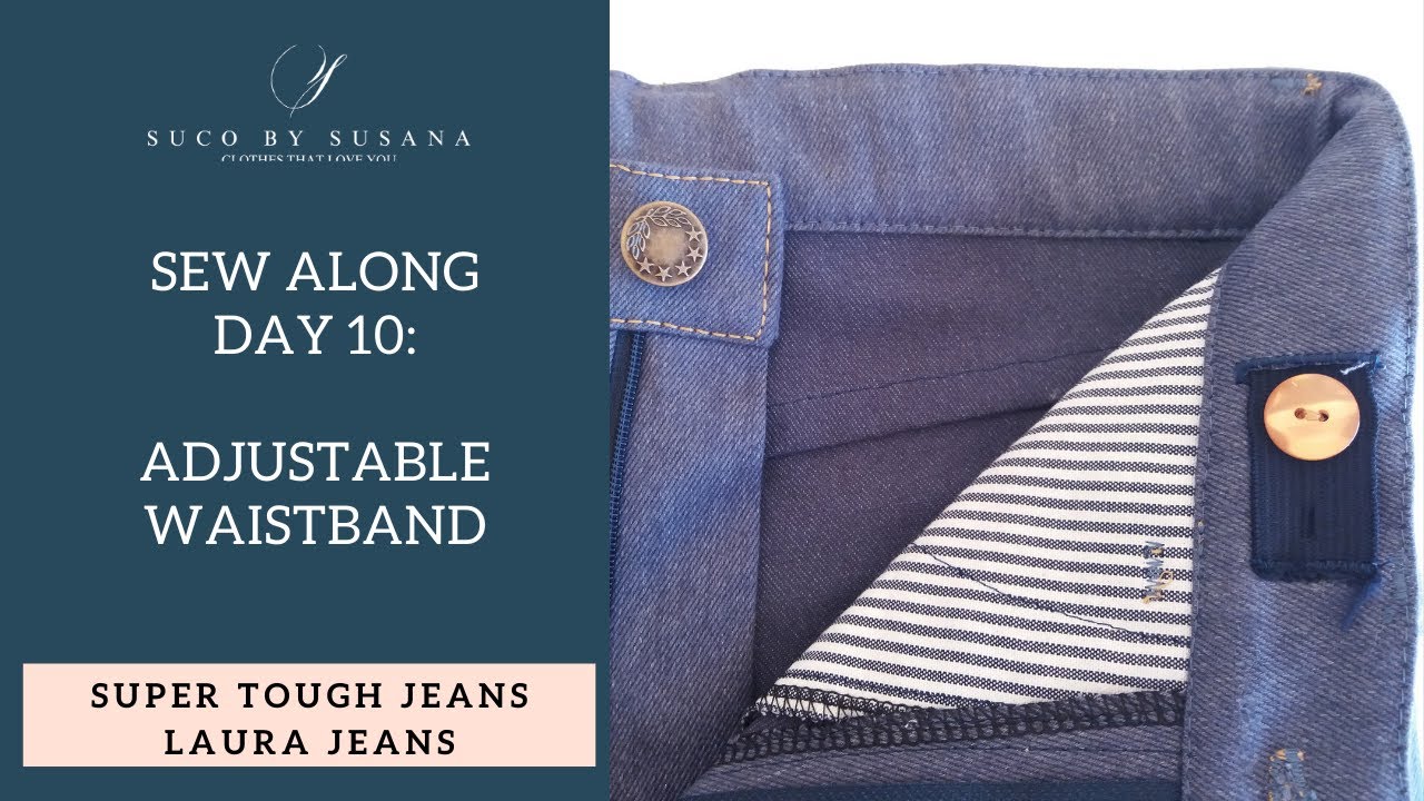 Sew along ST Jeans Day 10: Making the adjustable waistband