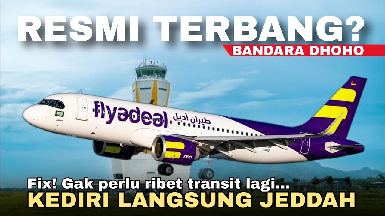 RESMI! Flyadeal Terbang Umrah Juni 2026 dari Bandara Dhoho Kediri, Jemaah Siap-Siap!