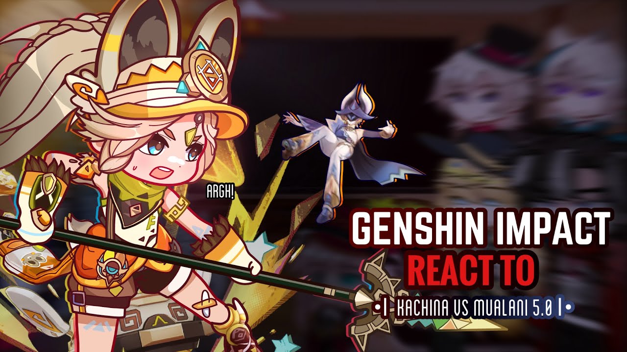 🪨✨ Genshin Impact React to Kachina vs Mualani 5.0 Natlan Cutscene || Gacha Club ||