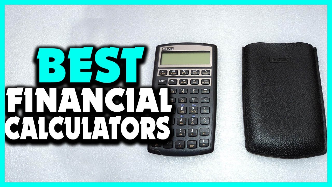 ✅Top 5 Best Financial Calculators in 2025