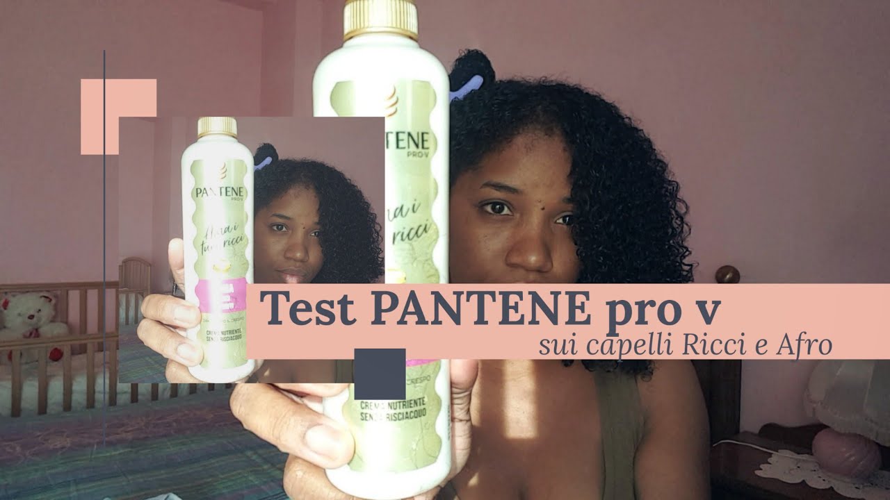 Test crema senza risciacquo PANTENE pro v per capelli Ricci e Afro