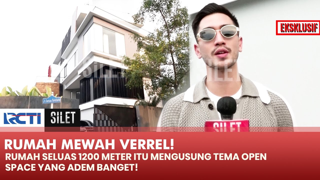 SUPER MEWAH! Rumah Verrell Bramasta Berkonsep Open Space Seluas 1200 Meter!! | SILET