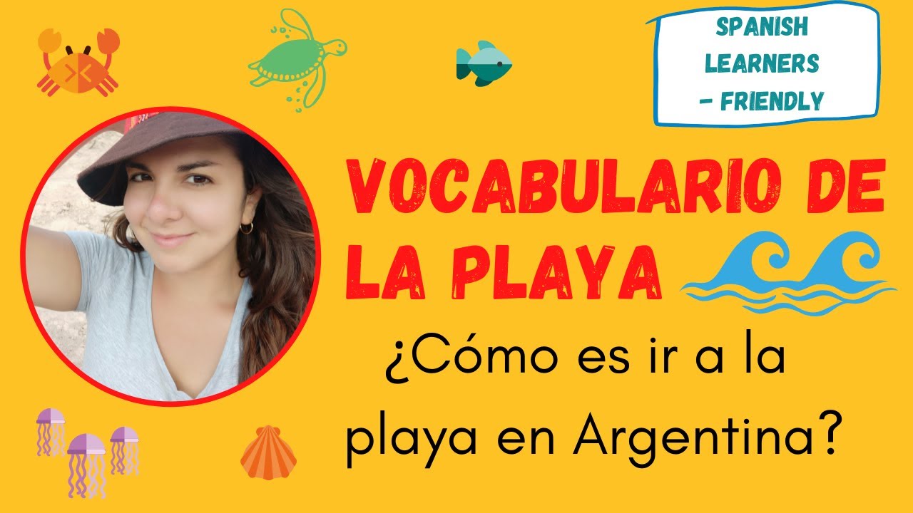 🌞🌅Learn BEACH vocabulary in SPANISH. How is the experience of going to the beach in Argentina? SUBS.