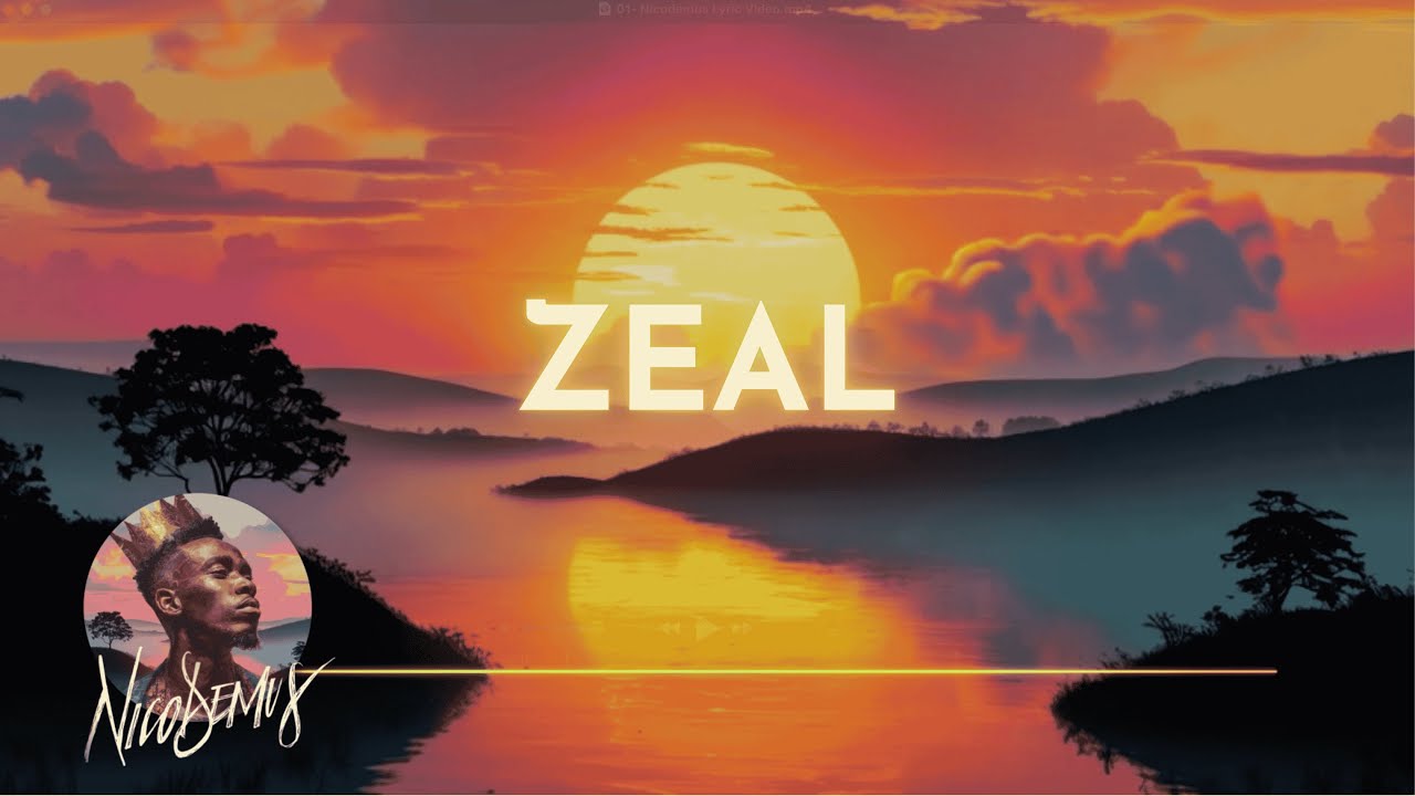 ZEAL (Lyric Video) | PromisePeople | Nicodemus