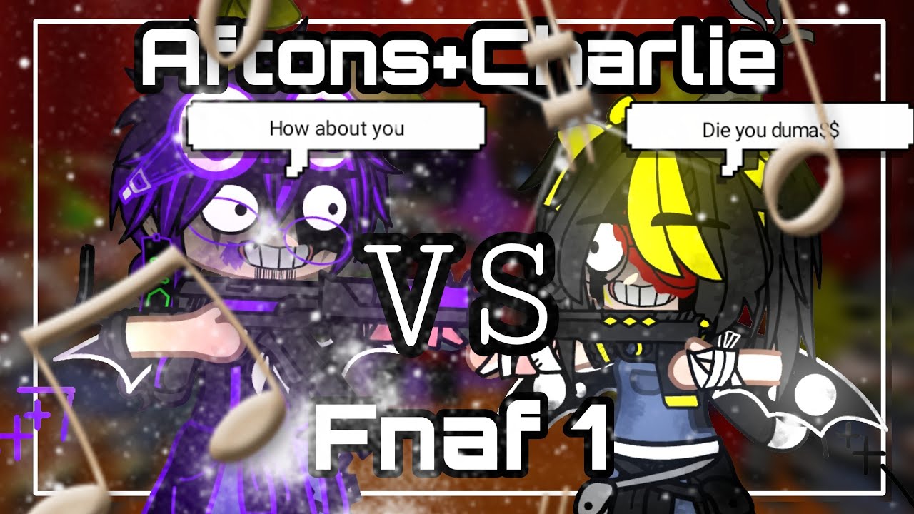 Aftons +Charlie VS FNaF1 Singing battle ||read pinned comment