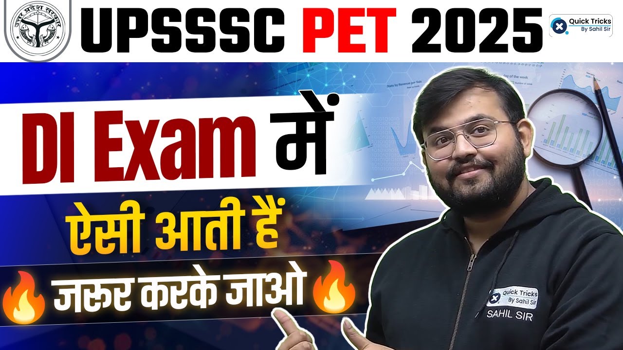 UPSSSC PET 2025 DI Special | Most Expected DI Questions🔥| Sahil Sir