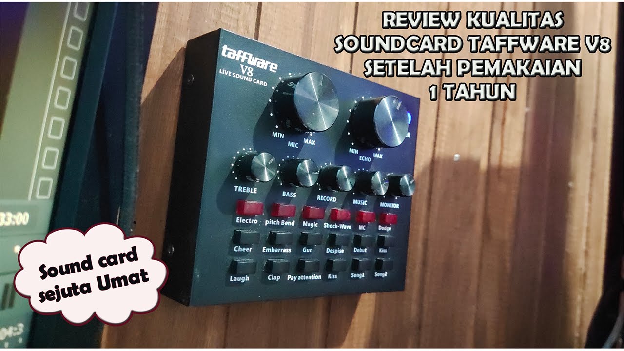 Review Sound Card TAFFWARE V8 (BEKAS) Setelah 1 TAHUN Pemakaian