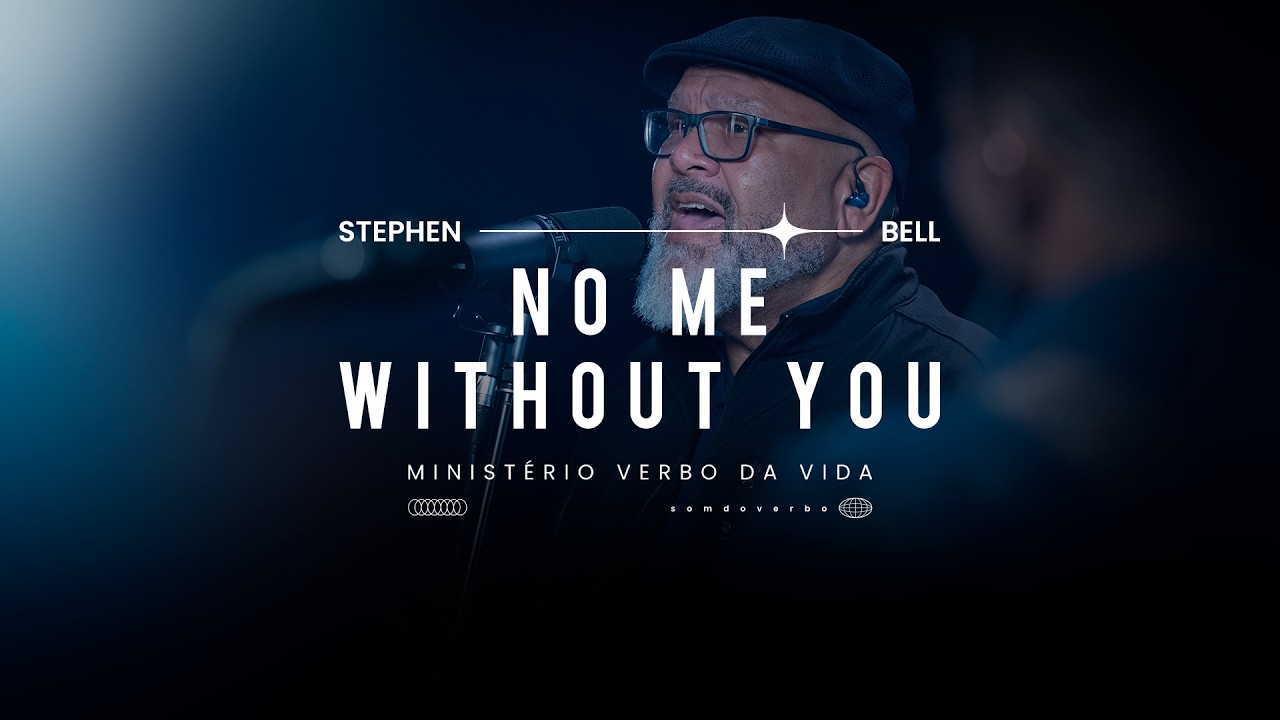 No Me Without You - Stephen Bell