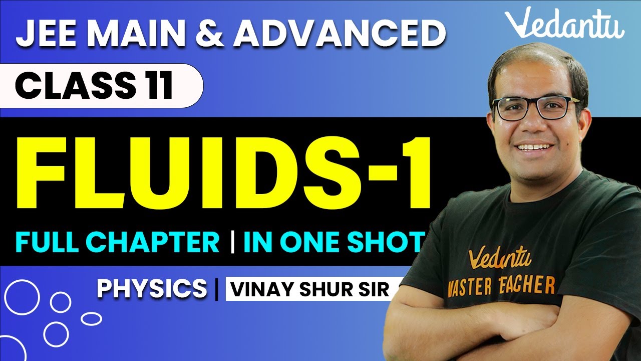 Fluids Mechanics Class 11 | One Shot | JEE 2026 & 2027 | JEE Main & Advanced | Vinay Shur Sir