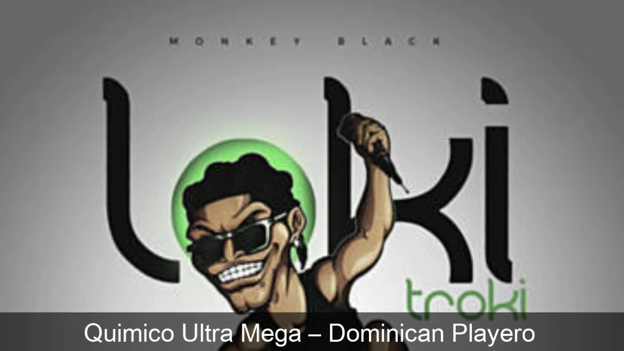 Quimico Ultra Mega - Dominican Playero
