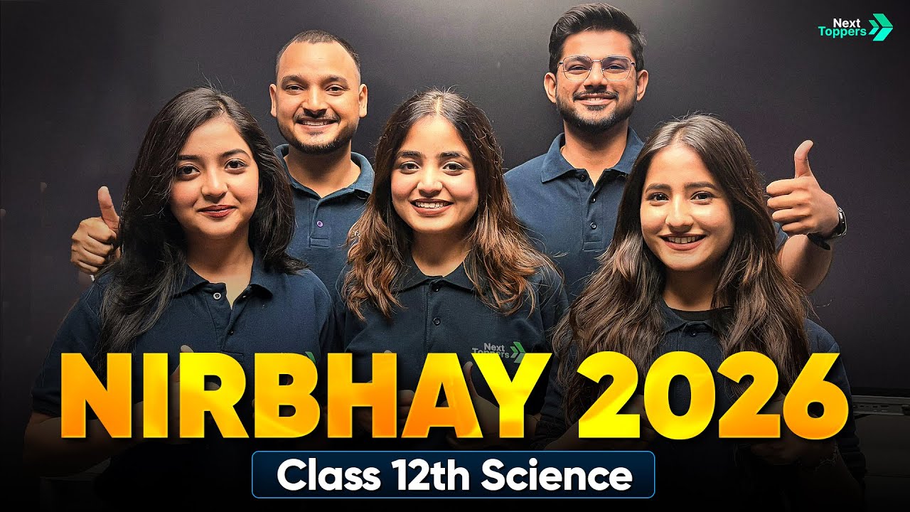 NIRBHAY Batch 2026 LIVE Launch 🔥 | Class 12th | Next Toppers Science