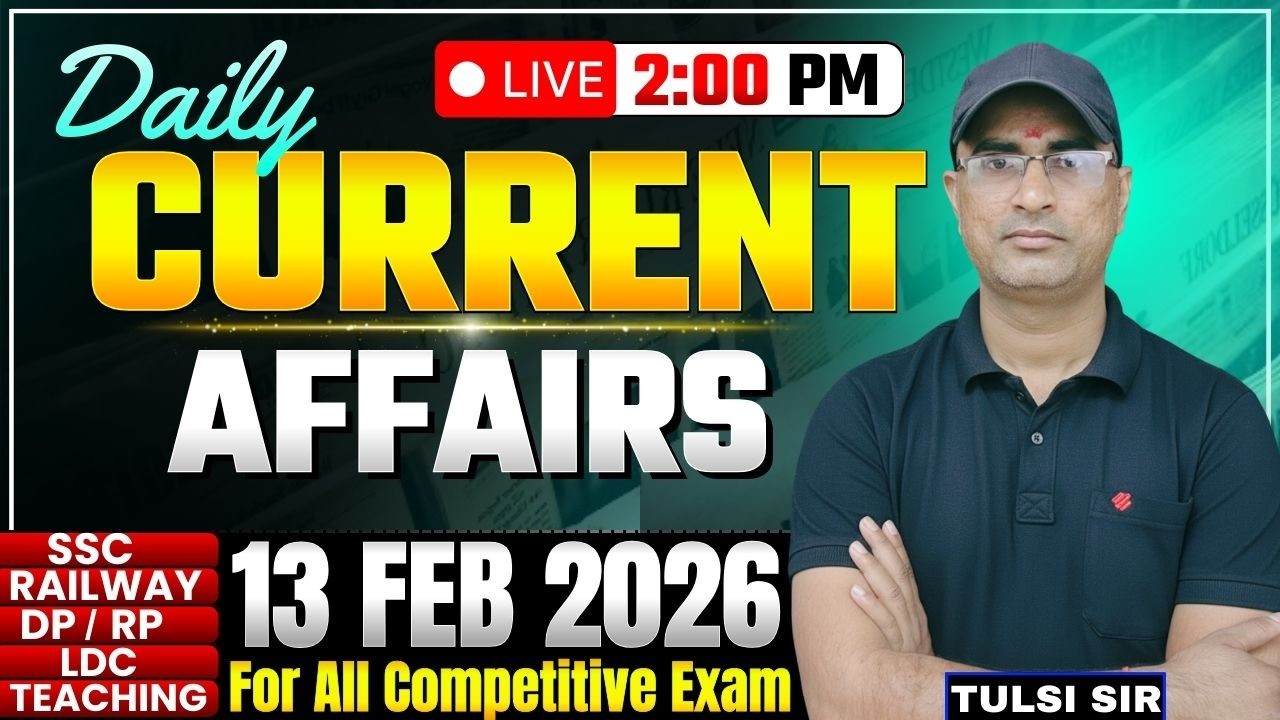 Current Affairs Today | 13 February Current Affairs 2026 | Daily Current Affairs | #currentaffairs