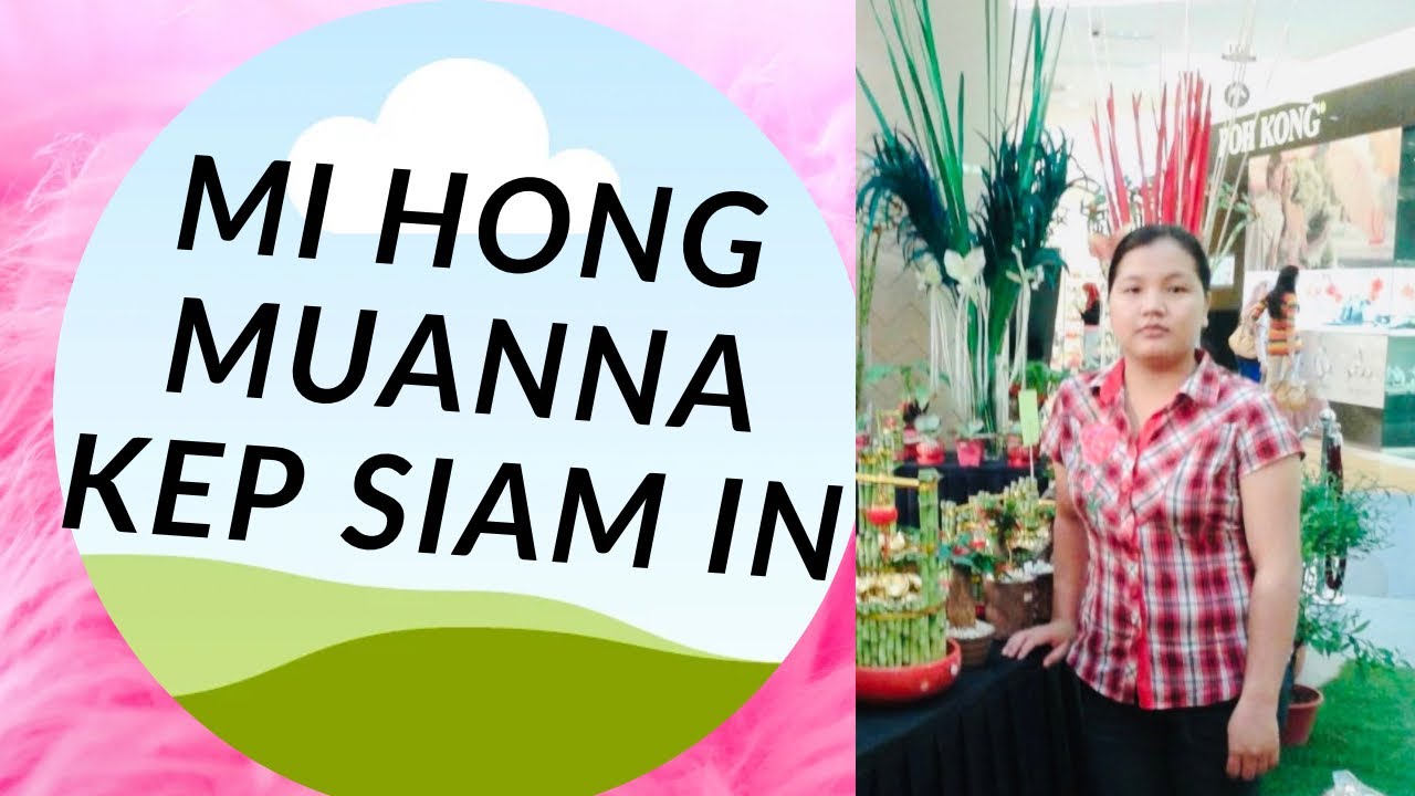 Mi Hongmuan na kep siam in cih tawh tha la khawm kik ni maw lawmte.