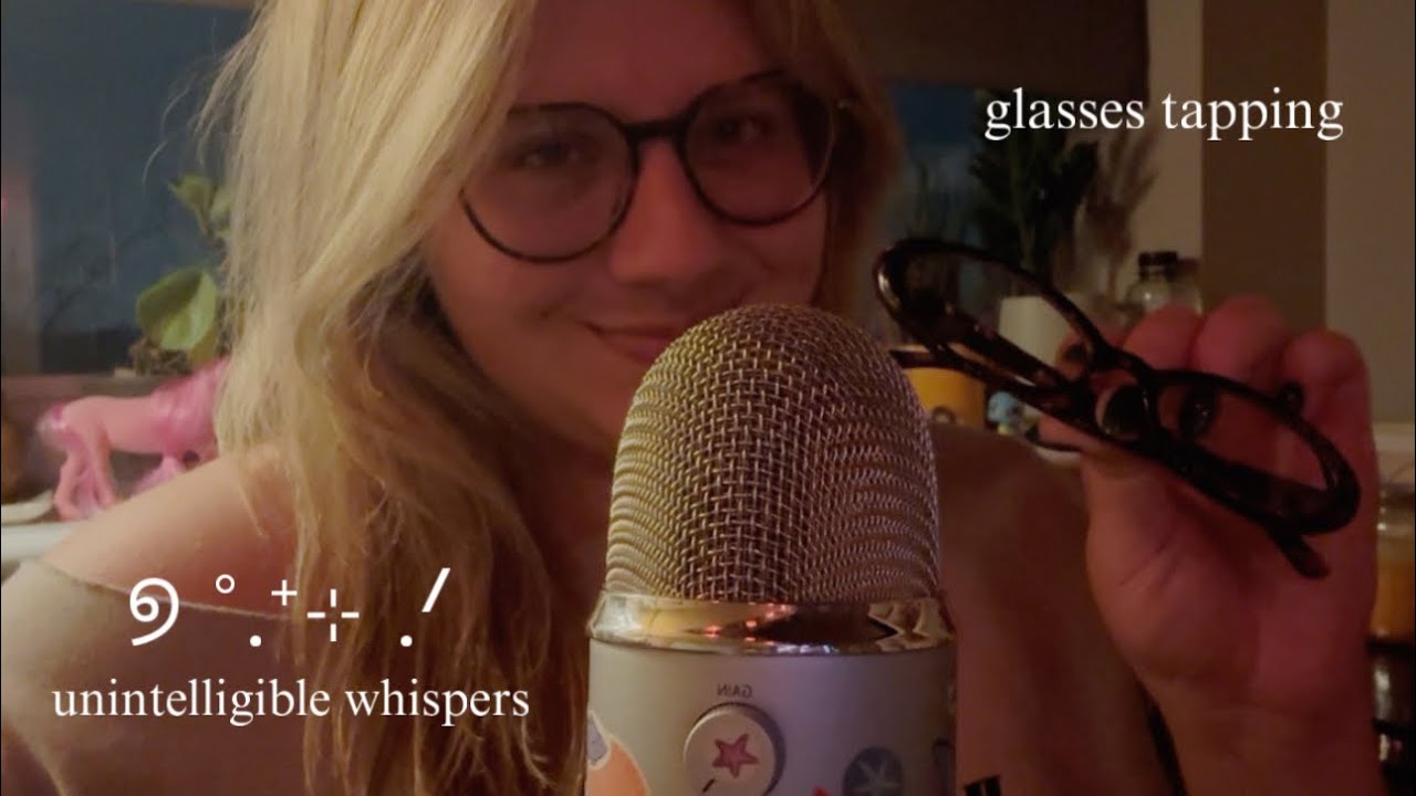 ASMR glasses tapping & unintelligible whispering (mouth sounds, tapping sounds, tingles guaranteed)