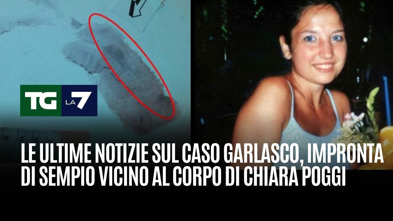 Caso Garlasco, impronta di Sempio vicino al corpo di Chiara. Le ultime notizie