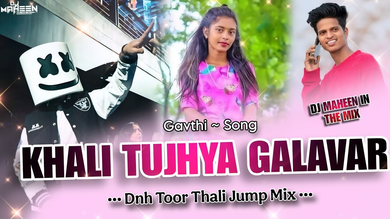 KHALI TUJHYA GALAVAR GAVTHI SONG || DNH TOOR THALI MIX | DJ MAHEEN IN THE MIX