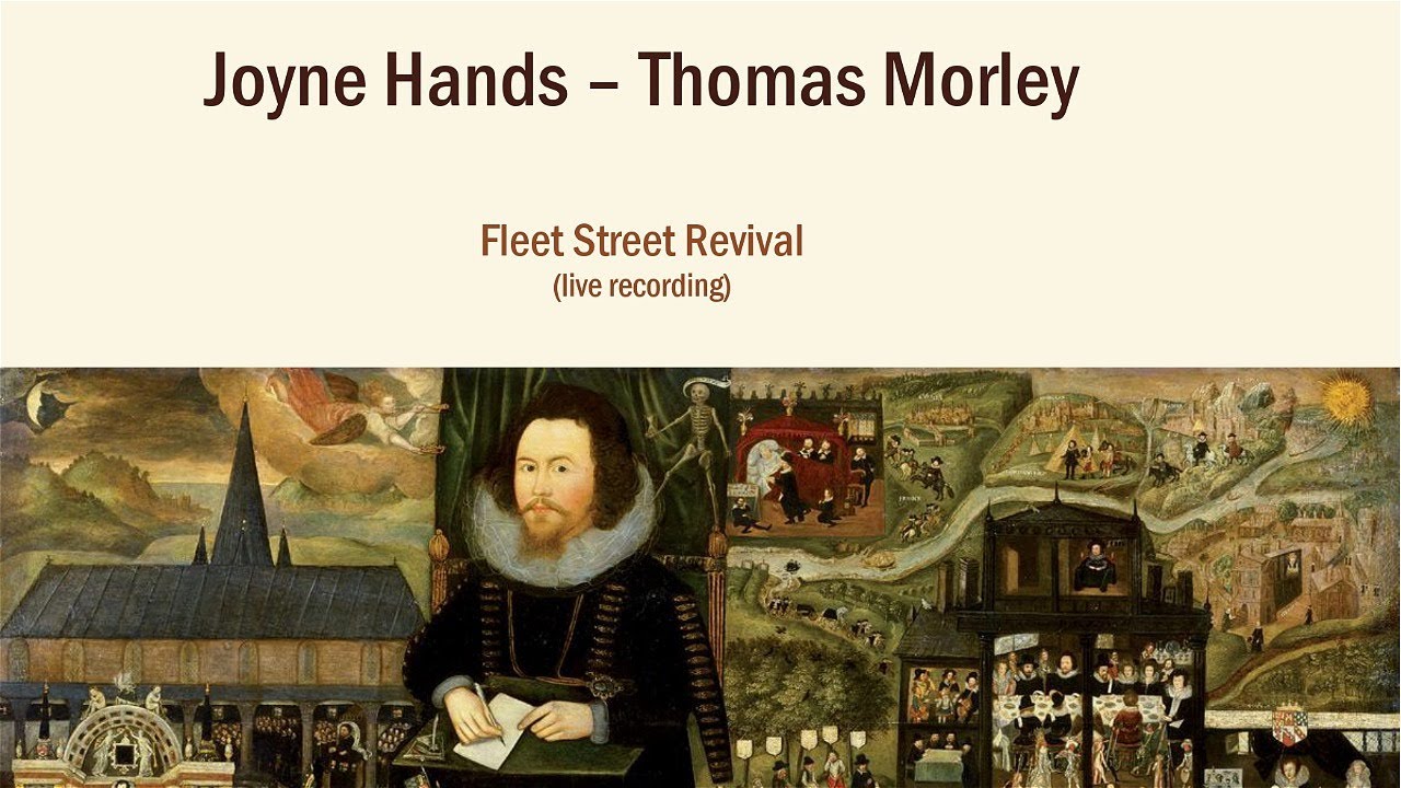 Joyne Hands | Thomas Morley | Broken Consort - Fleet Street Revival