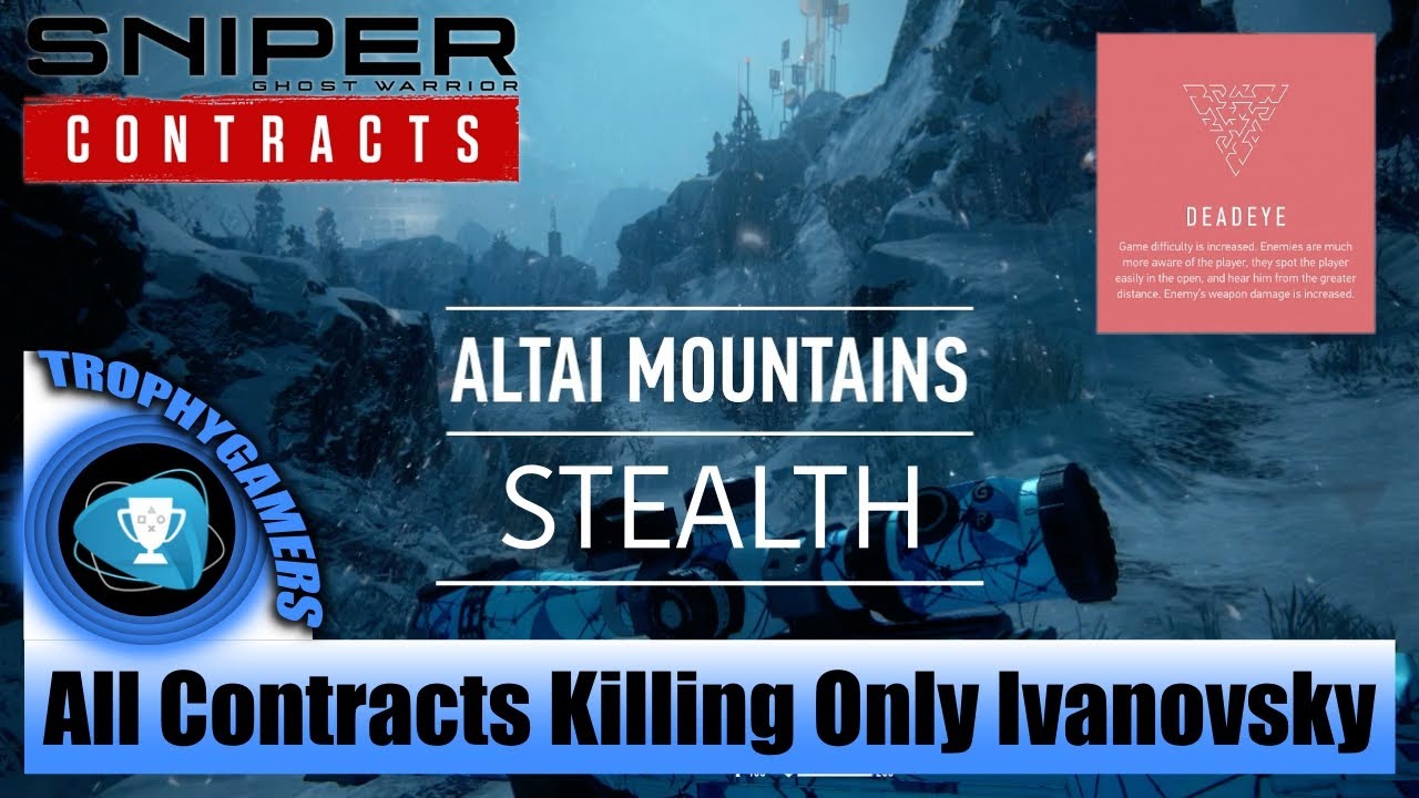 Sniper Ghost Warrior Contracts - DeadEye - Complete All Contracts Killing Only Ivanovsky