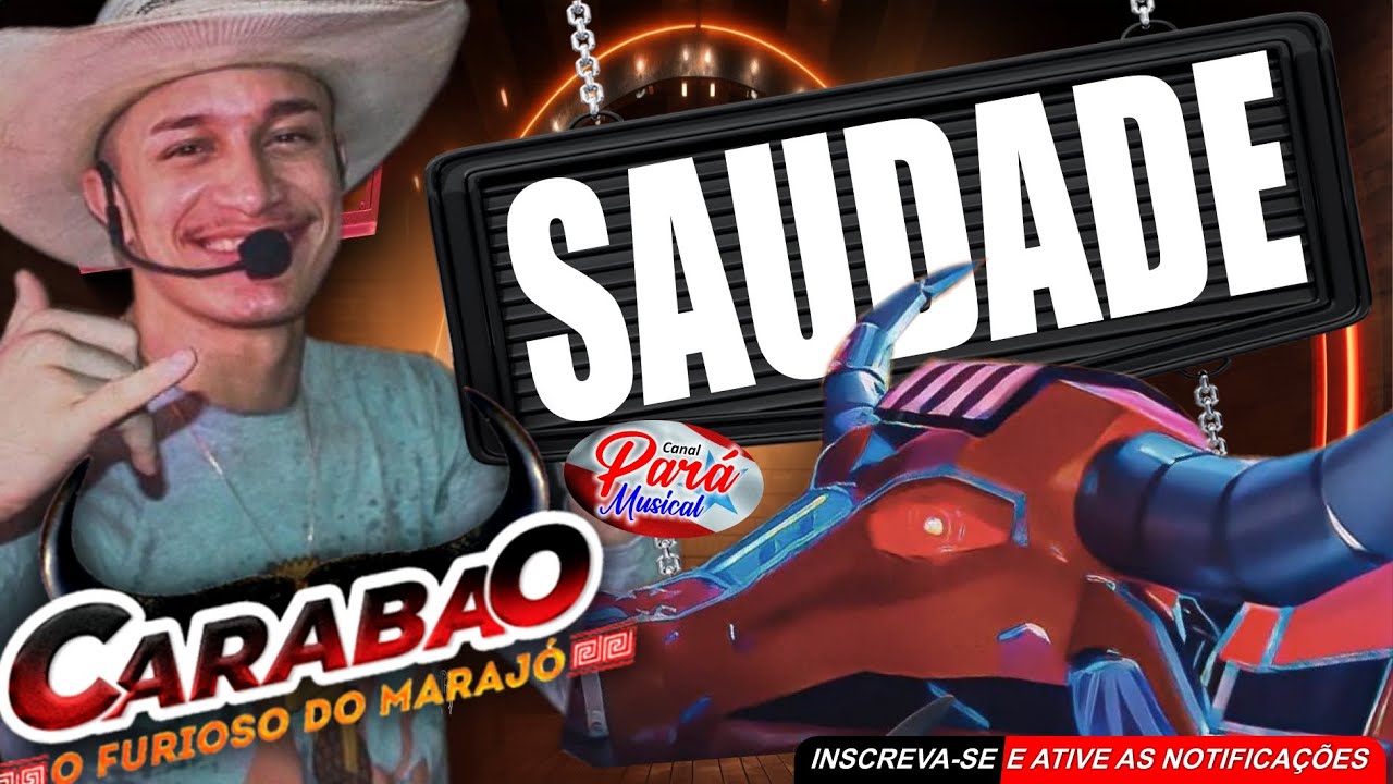 ✔️CARABAO💥DJ SILVINHO💥PAR&Aacute; MUSICAL - BAILE DA SAUDADE💥