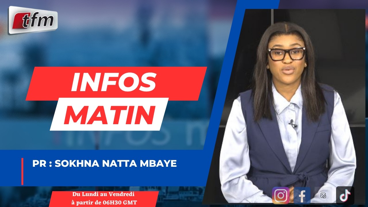 🚨 🚨 TFM LIVE : Infos Matin - Pr : Sokhna Natta MBAYE - 24 février 2026
