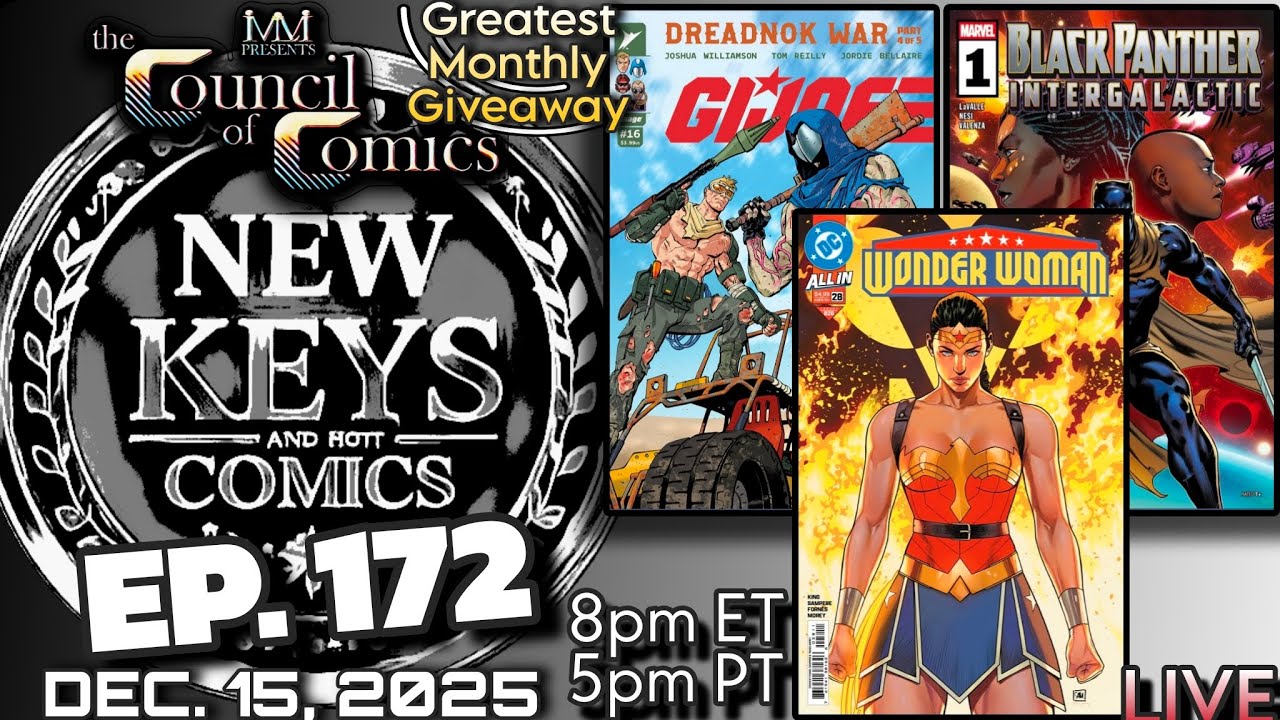 NEW KEYS & HOT COMICS! LIVE Podcast ep.172 Dec. 15, 2025 