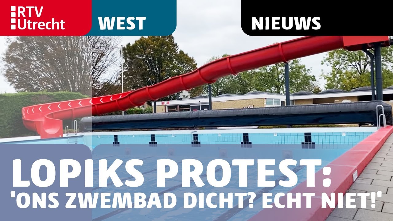 Lopiks protest: 'Ons zwembad dicht? Echt niet!' [RTV Utrecht]