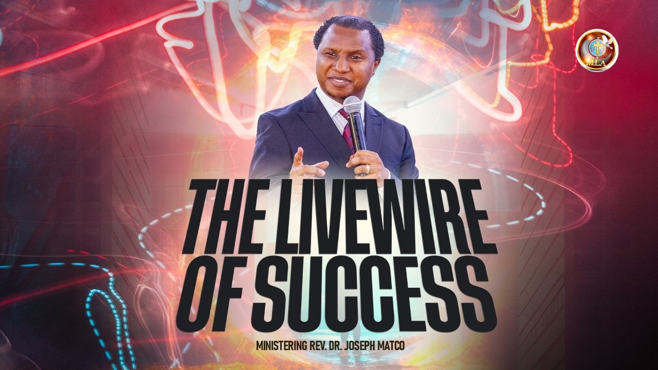 The Livewire of Success  || Rev. Dr. Joseph Matco
