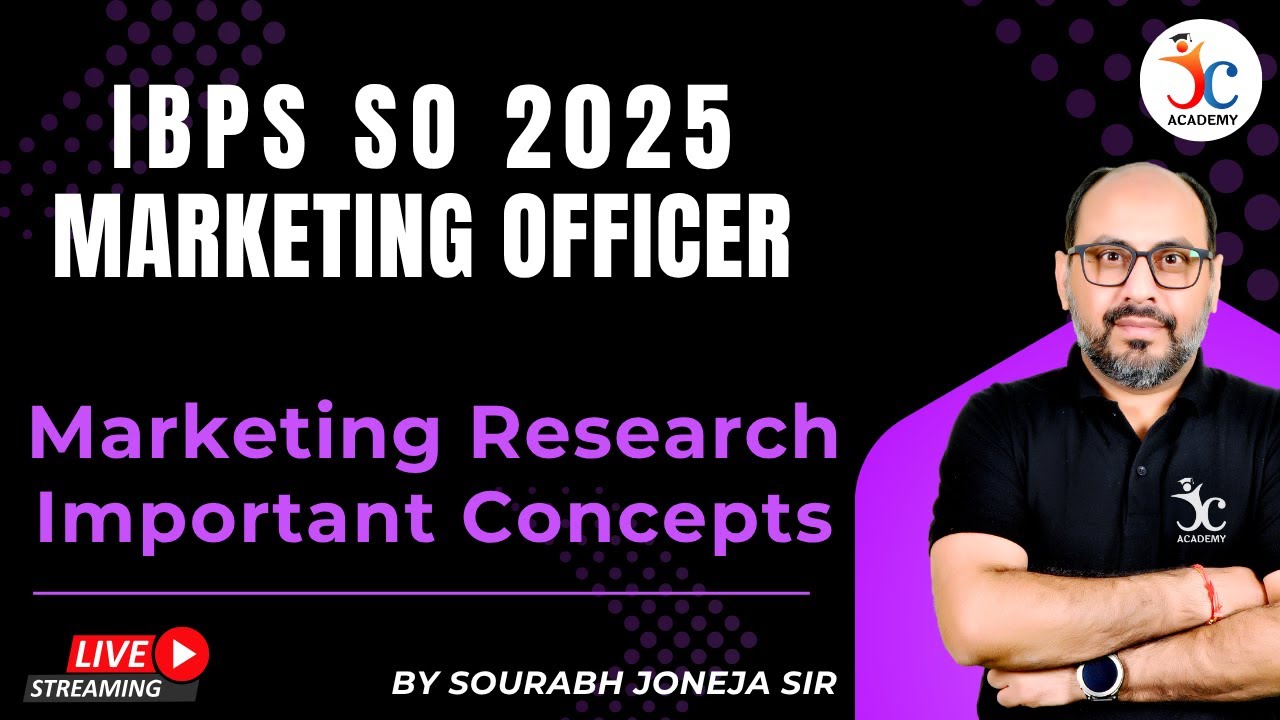 IBPS SO Marketing Officer Mains 2025 | Marketing Research Important Concepts | Sourabh Joneja Sir