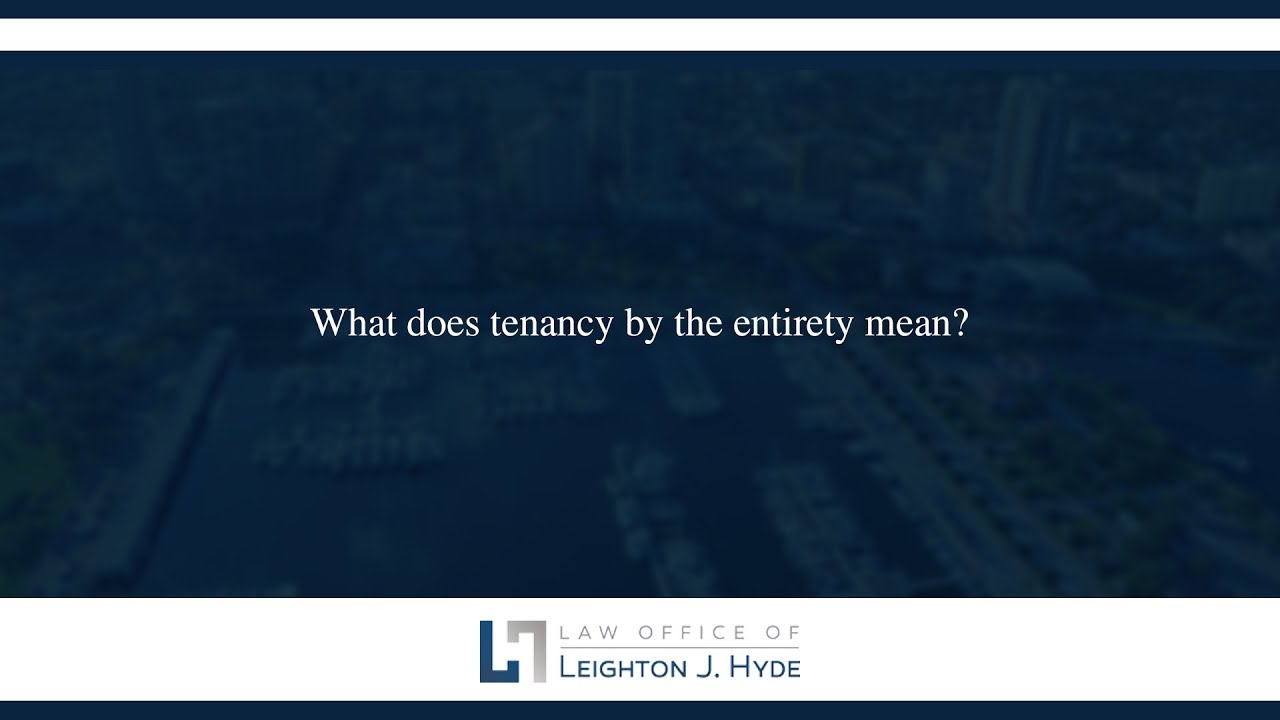 What does tenancy by the entirety mean?